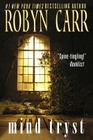 Mind Tryst By Robyn Carr Cover Image