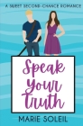 Speak Your Truth By Marie Soleil Cover Image