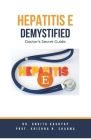 Hepatitis E Demystified: Doctor's Secret Guide Cover Image
