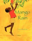 Mango Rain By James Rumford Cover Image