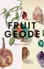Fruit Geode By Alicia Jo Rabins Cover Image