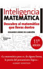 Inteligencia Matematica: Descubre Al Matemático Que Llevas Dentro By Eduardo Saenz de Cabezon, Aldo Escalante (Read by) Cover Image