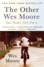 The Other Wes Moore: One Name, Two Fates By Wes Moore Cover Image