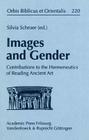 Images and Gender: Contributions to the Hermeneutics of Reading Ancient Art By Silvia Schroer (Editor) Cover Image