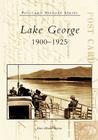 Lake George: 1900-1925 (Postcard History) By Erica Henkel-Karras Cover Image