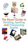 The Blount Guide to Reading, Spelling and Pronouncing English By Beverley Blount Cover Image
