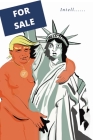 For Sale: The Intentional Sale of America and the American Consitiution for the Love of Money and Power Cover Image