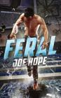 Feral By Joe Hope Cover Image