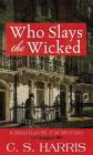 Who Slays the Wicked: A Sebastian St. Cyr Mystery Cover Image