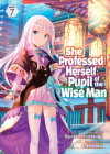 She Professed Herself Pupil of the Wise Man (Light Novel) Vol. 7 By Ryusen Hirotsugu, Fuzichoco (Illustrator) Cover Image