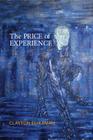 The Price of Experience By Clayton Eshleman Cover Image