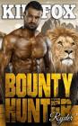 Bounty Hunter: Ryder By Kim Fox Cover Image