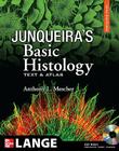 Junqueira's Basic Histology: Text and Atlas, 12th Edition: Text and Atlas [With CDROM] Cover Image