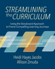Streamlining the Curriculum: Using the Storyboard Approach to Frame Compelling Learning Journeys Cover Image