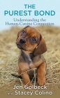The Purest Bond: Understanding the Humanï¿1/2canine Connection Cover Image