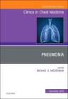 Pneumonia, an Issue of Clinics in Chest Medicine: Volume 39-4 (Clinics: Internal Medicine #39) Cover Image