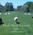 Black Sheep Creamery Knits By Susan Gehringer, Meg Gregory Cover Image