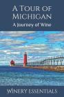A Tour of Michigan: A Journey of Wine Cover Image
