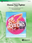 Choose Your Fighter: From Barbie, Conductor Score & Parts (Pop Young Band) Cover Image