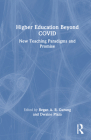 Higher Education Beyond Covid: New Teaching Paradigms and Promise Cover Image