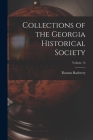 Collections of the Georgia Historical Society; volume 13 By Thomas Rasberry Cover Image