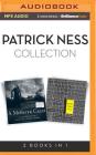Patrick Ness - Collection: A Monster Calls & More Than This By Patrick Ness, Jason Isaacs (Read by), Nick Podehl (Read by) Cover Image