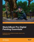 Sketchbook Pro Digital Painting Essentials Cover Image