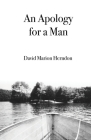 An Apology for a Man By David Herndon Cover Image