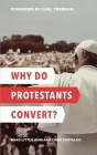 Why Do Protestants Convert? Cover Image