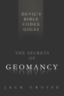 Devil's Bible Codex Gigas: The Secrets of Geomancy By Jack Cruise Cover Image