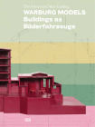 Warburg Models: Buildings as Bilderfahrzeuge Cover Image