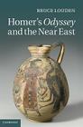 Homer's Odyssey and the Near East By Bruce Louden Cover Image