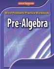 Pre-Algebra, Word Problems Practice Workbook (Merrill Pre-Algebra) By McGraw Hill Cover Image
