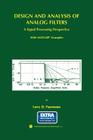 Design and Analysis of Analog Filters: A Signal Processing Perspective By Larry D. Paarmann Cover Image