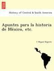 Apuntes para la historia de México, etc. [1861-1866.] Cover Image