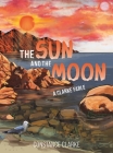 The Sun and The Moon By Constance Clarke Cover Image