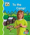 To the Camp! (First Words) By Kelly Doudna Cover Image
