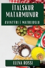 Ítalskur Matarmunur: Ævintýri í Matreiðslu By Elena Rossi Cover Image