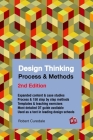 Design Thinking Process & Methods Manual 2nd Edition By Robert Curedale Cover Image