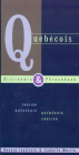 Quebecois Dictionary & Phrasebook: English Quebecois Quebecois English Cover Image