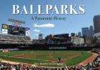 Ballparks: A Panoramic History Cover Image