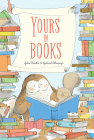 Yours in Books By Julie Falatko, Gabriel Alborozo (Illustrator) Cover Image