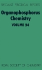 Organophosphorus Chemistry: Volume 24 (Specialist Periodical Reports #24) By David W. Allen (Editor), B. J. Walker (Editor) Cover Image