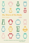 My Share of the Body By Devon Capizzi Cover Image