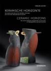 Ceramic Horizons: The Lotte Reimers Foundation Collection at Friedenstein Castle in Gotha Cover Image