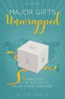 Major Gifts Unwrapped: 39 Principles for the Successful Major Donor Fundraiser Cover Image