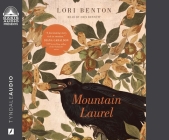 Mountain Laurel (Kindred) By Lori Benton, Erin Bennett (Narrator) Cover Image