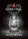 Dark Vigil Quickstart By Nicole Renner Cover Image