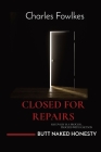 Closed for Repairs: Recovery Is a Process... Proceed with Caution By Charles Fowlkes Cover Image