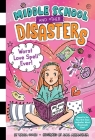 Worst Love Spell Ever! (Middle School and Other Disasters #2) Cover Image